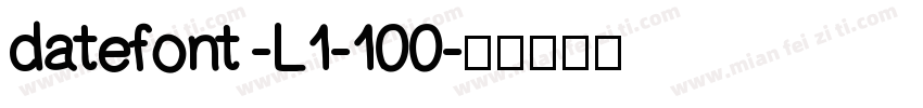 datefont -L1-100字体转换
